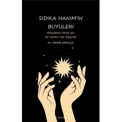 Sıdıka Hanım’ın Büyüleri