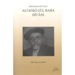 Sıdkı Baba’nın Oğlu - Ali Baki Gül Baba Divanı