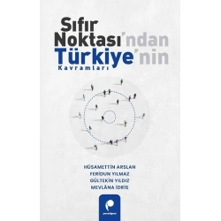 Sıfır Noktası’ndan Türkiye’nin Kavramları