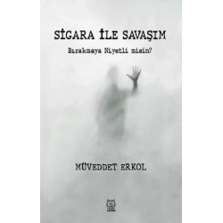 Sigara ile Savaşım