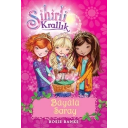 Sihirli Krallık  Büyülü Saray 1. Kitap: