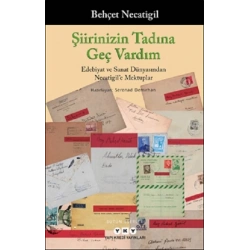 Şiirinizin Tadına Geç Vardım