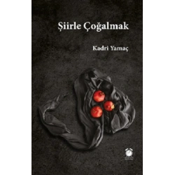 Şiirle Çoğalmak