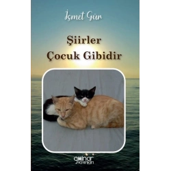 Şiirler Çocuk Gibidir