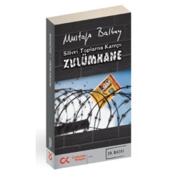 Silivri Toplama Kampı Zulümhane
