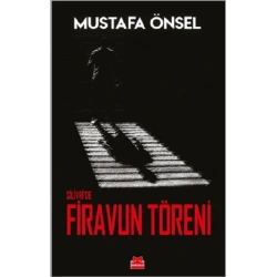 Silivri’de Firavun Töreni