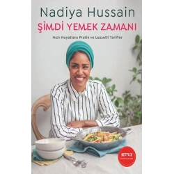 Şimdi Yemek Zamanı  Hızlı Hayatlara Pratik Ve Lezzetli Tarifler