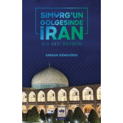 Simurgun Gölgesinde İran
