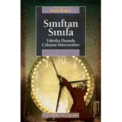 Sınıftan Sınıfa: Fabrika Dışında Çalışma Manzaraları