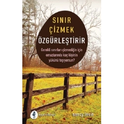 Sınır Çizmek Özgürleştirir