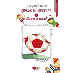 Şipşak Bilmeceler 3 - Şuuuttt ve Gooll!