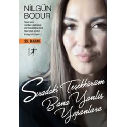 Sıradaki Teşekkürüm Bana Yanlış Yapanlara