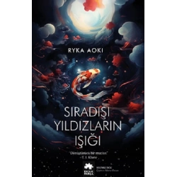 Sıradışı Yıldızların Işığı