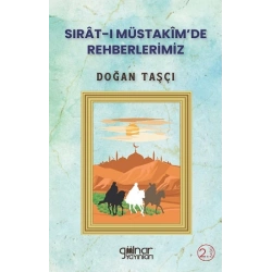 Sırat-ı Müstakimde Rehberlerimiz