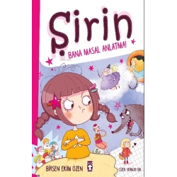 Şirin Bana Masal Anlatma!