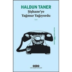 Şişhane’ye Yağmur Yağıyordu