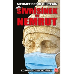 Sivrisinek ve Nemrut - K orona Sonrası Dünya