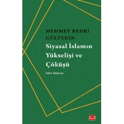 Siyasal İslamın Yükselişi ve Çöküşü