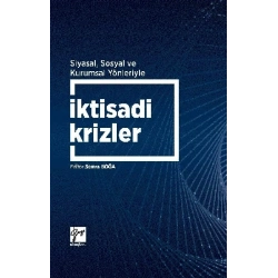 Siyasal Sosyal ve Kurumsal Yönleriyle İktisadi Krizler