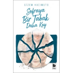 Sofraya Bir Tabak Daha Koy