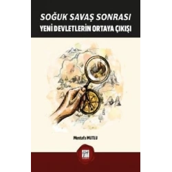 Soğuk Savaş Sonrası Yeni Devletlerin Ortaya Çıkışı