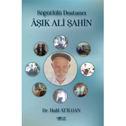 Söğütlülü Destancı Aşık Ali Şahin