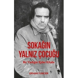 Sokağın Yalnız Çocuğu