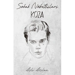 Sokak Nöbetçileri: Koza Sarca