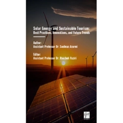 Solar Energy And Sustainable Tourism: Best Practices, Innovations, And Future Trends