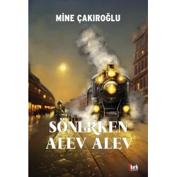Sönerken Alev Alev