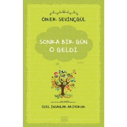 Sonra Bir Gün O Geldi