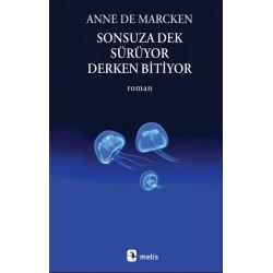 Sonsuza Dek Sürüyor, Derken Bitiyor