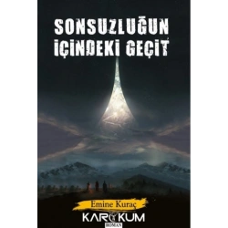 Sonsuzluğun İçindeki Geçit