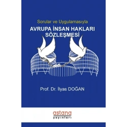 Sorular ve Uygulamasıyla Avrupa İnsan Hakları Sözleşmesi
