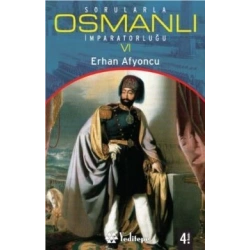 Sorularla Osmanlı İmparatorluğu 6