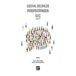 Sosyal Bilimler Perspektifinden Güç (Cilt I)