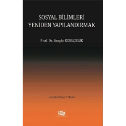 Sosyal Bilimleri Yeniden Yapılandırmak