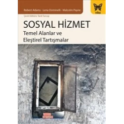 Sosyal Hizmet Temel Alanlar ve Eleştirel Tartışmalar