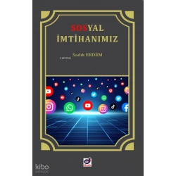Sosyal İmtihanımız İnternet ve Sosyal Medya Adabı