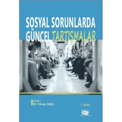 Sosyal Sorunlarda Güncel Tartışmalar