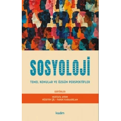 Sosyoloji Temel Konular ve Özgün Perspektifler
