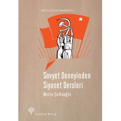 Sovyet Deneyinden Siyaset Dersleri