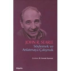 Söylemek ve Anlatmaya Çalışmak