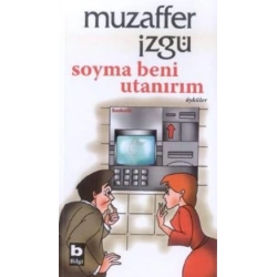 Soyma Beni Utanırım