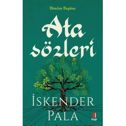 Sözün Özünden Dünden Bugüne Atasözleri