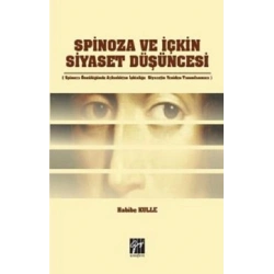 Spinoza ve İçkin Siyaset Düşüncesi
