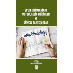 Spor Bilimlerinde Metodolojik Eğilimler ve Güncel Tartışmalar