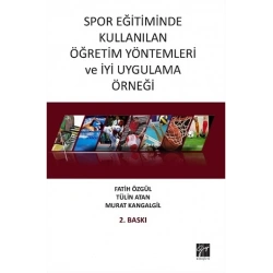 Spor Eğitiminde Kullanılan Öğretim Yöntemleri ve İyi Uygulama Örneği