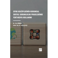 Spor Kulüplerinin Kurumsal Sosyal Sorumluluk Projelerinde Yeni Medya Kullanımı
