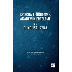 Sporda E-Öğrenme, Akademik Erteleme ve Duygusal Zeka